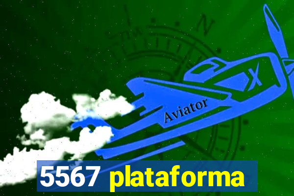 5567 plataforma